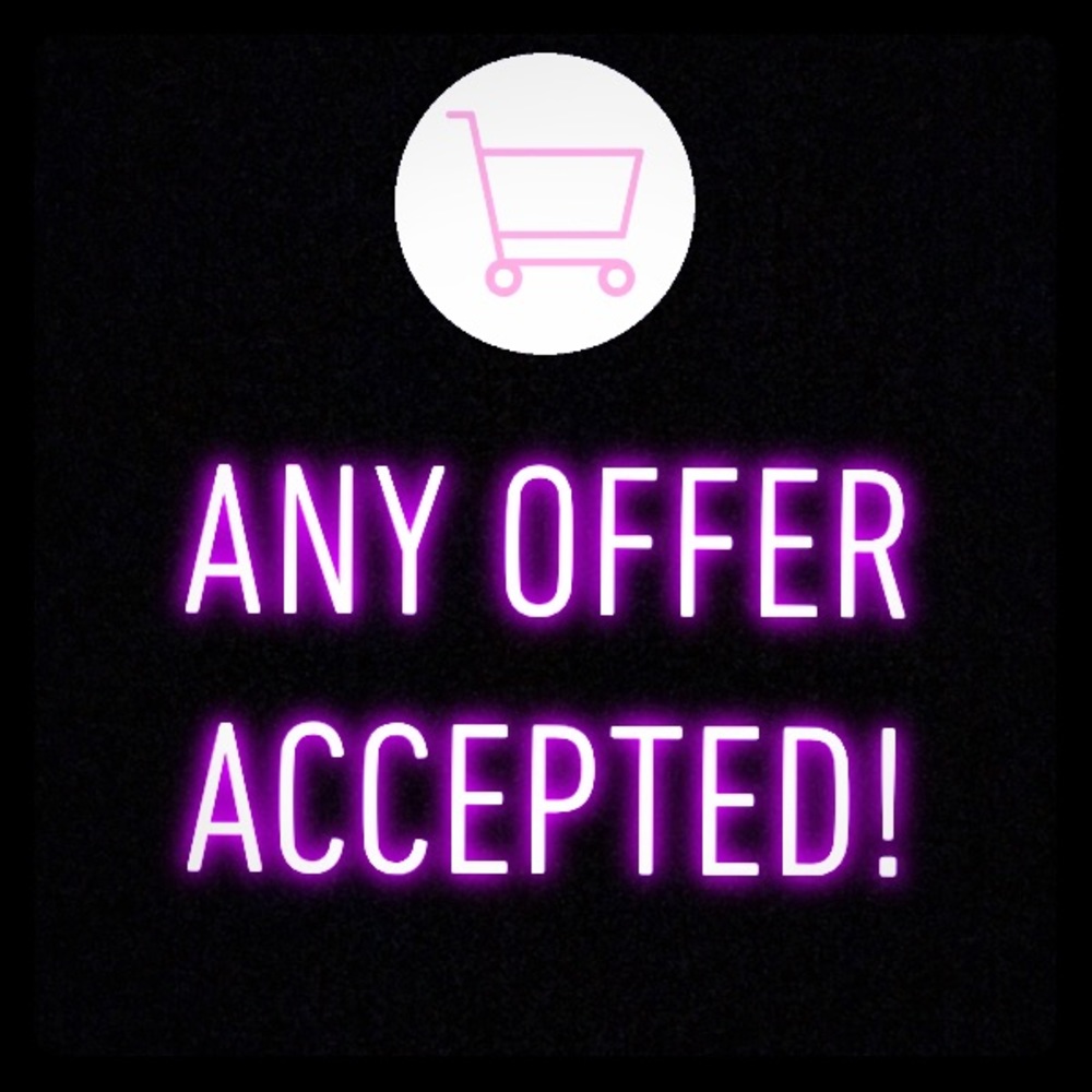 No offers too low!